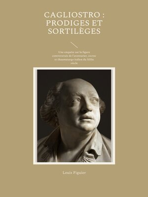 cover image of Cagliostro --prodiges et sortilèges